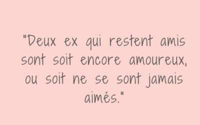 Pourquoi mon ex petit ami m’écrit-il “j’espère que tu vas bien” ?